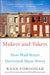 Makers and Takers: How Wall Street Destroyed Main Street - Paperback | Diverse Reads
