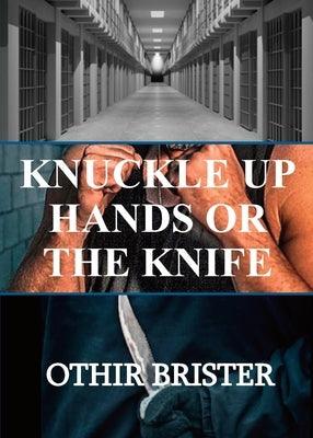 Knuckle Up Hands or the Knife - Paperback | Diverse Reads