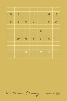 With My Back to the World: Poems - Hardcover | Diverse Reads