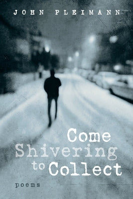 Come Shivering to Collect - Paperback | Diverse Reads
