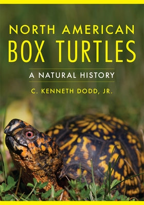 North American Box Turtles: A Natural History - Paperback | Diverse Reads