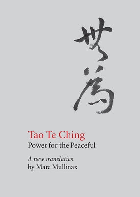 Tao te Ching: Power for the Peaceful - Paperback | Diverse Reads