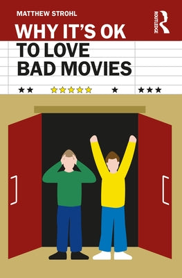 Why It's OK to Love Bad Movies - Paperback | Diverse Reads