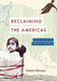 Reclaiming the Americas: Latinx Art and the Politics of Territory - Paperback