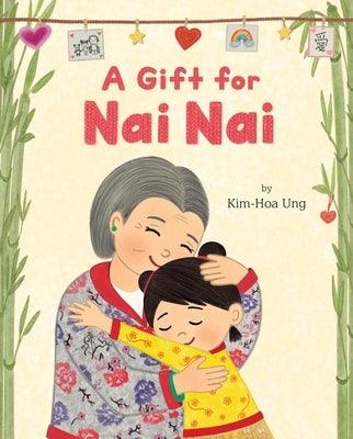 A Gift for NAI NAI - Hardcover | Diverse Reads