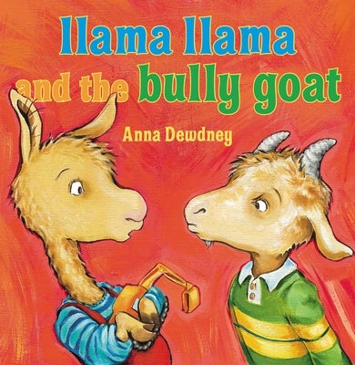 Llama Llama and the Bully Goat - Hardcover | Diverse Reads