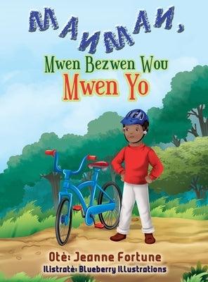 Manman, Mwen Bezwen Wou Mwen Yo - Hardcover | Diverse Reads