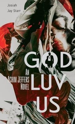 God Luv Us - Hardcover | Diverse Reads