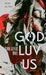 God Luv Us - Hardcover | Diverse Reads