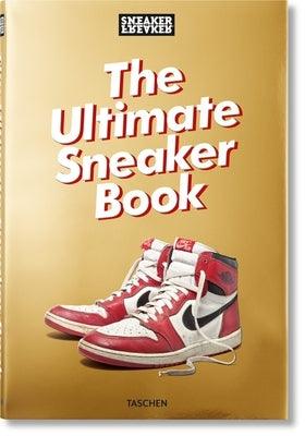 Sneaker Freaker. the Ultimate Sneaker Book - Hardcover | Diverse Reads