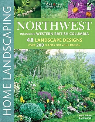 Northwest Home Landscaping, 3rd Edition - Paperback | Diverse Reads