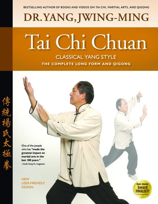 Tai Chi Chuan Classical Yang Style: The Complete Form Qigong - Paperback | Diverse Reads