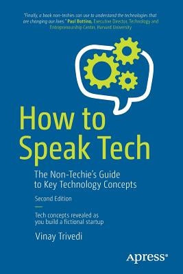 How to Speak Tech: The Non-Techie's Guide to Key Technology Concepts - Paperback | Diverse Reads