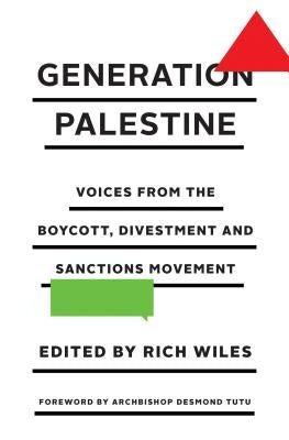 Generation Palestine: Voices from the Boycott, Divestment and Sanctions Movement - Paperback | Diverse Reads
