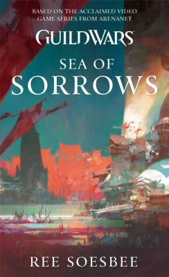 Guild Wars: Sea of Sorrows - Paperback | Diverse Reads