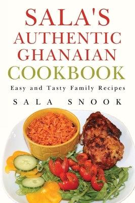 Sala's Authentic Ghanaian Cookbook - Paperback | Diverse Reads