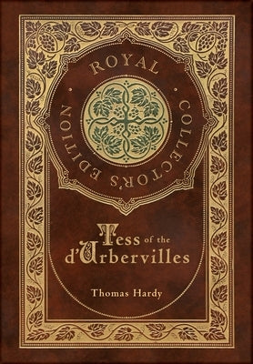 Tess of the d'Urbervilles (Royal Collector's Edition) (Case Laminate Hardcover with Jacket) - Hardcover | Diverse Reads