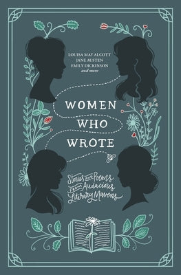 Women Who Wrote: Stories and Poems from Audacious Literary Mavens - Paperback | Diverse Reads