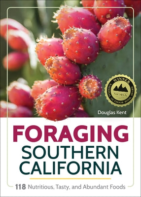 Foraging Southern California: 118 Nutritious, Tasty, and Abundant Foods - Paperback | Diverse Reads