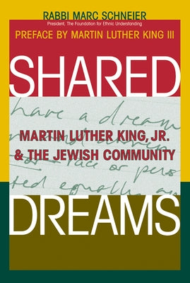 Shared Dreams: Martin Luther King, Jr. & the Jewish Community - Paperback | Diverse Reads