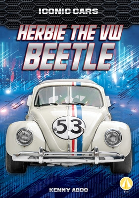 Herbie the VW Beetle - Library Binding | Diverse Reads