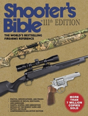 Shooter's Bible, 111th Edition: The World's Bestselling Firearms Reference: 2019-2020 - Paperback | Diverse Reads