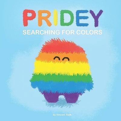 Pridey searching for colors: A children's book about kindness, love and finding your colors - Paperback | Diverse Reads