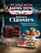 The Great British Baking Show: Kitchen Classics: The Official 2023 Great British Bake Off Book - Hardcover | Diverse Reads