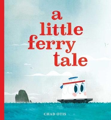 A Little Ferry Tale - Hardcover | Diverse Reads
