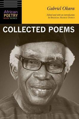 Gabriel Okara: Collected Poems - Paperback |  Diverse Reads