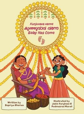 Kunjuvava Vanne (Baby Has Come): Malayalam-English Bilingual Book with an Indian Baby Shower Story for Children - Hardcover | Diverse Reads