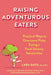 Raising Adventurous Eaters: Practical Ways to Overcome Picky Eating and Food Sensory Sensitivities - Paperback | Diverse Reads
