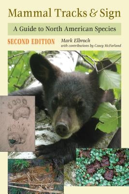 Mammal Tracks & Sign: A Guide to North American Species - Paperback | Diverse Reads