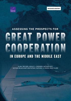 Assessing the Prospects for Great Power Cooperation in Europe and the Middle East - Paperback | Diverse Reads