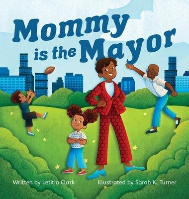 Mommy is the Mayor - Hardcover | Diverse Reads