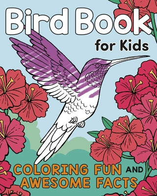 Bird Book for Kids: Coloring Fun and Awesome Facts - Paperback | Diverse Reads