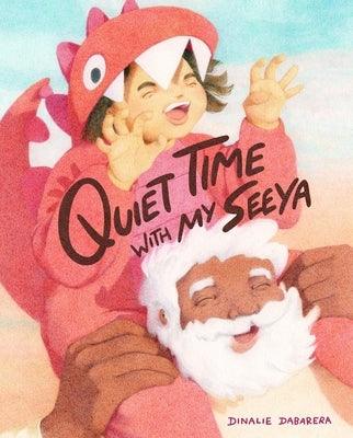 Quiet Time with My Seeya - Hardcover | Diverse Reads