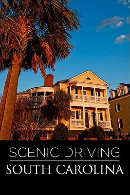 Scenic Driving South Carolina - Paperback | Diverse Reads