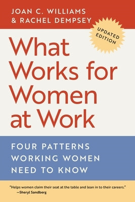 What Works for Women at Work: Four Patterns Working Women Need to Know - Paperback | Diverse Reads