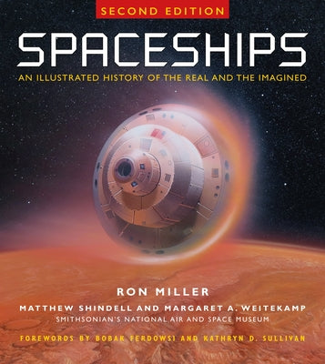 Spaceships 2nd Edition: An Illustrated History of the Real and the Imagined - Hardcover | Diverse Reads