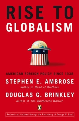 Rise to Globalism: American Foreign Policy Since 1938, Ninth Revised Edition - Paperback | Diverse Reads