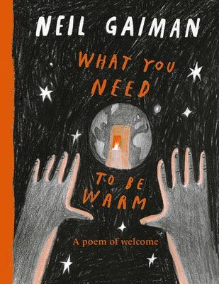 What You Need to Be Warm - Hardcover | Diverse Reads