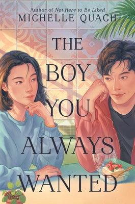 The Boy You Always Wanted - Hardcover | Diverse Reads