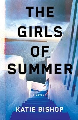 The Girls of Summer - Hardcover | Diverse Reads