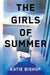 The Girls of Summer - Hardcover | Diverse Reads
