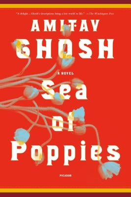 Sea of Poppies (Ibis Trilogy #1) - Paperback | Diverse Reads