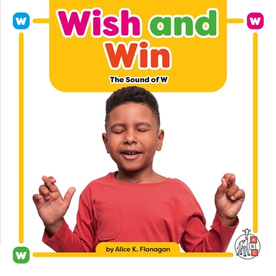 Wish and Win: The Sound of W - Library Binding | Diverse Reads