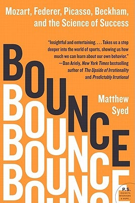 Bounce: Mozart, Federer, Picasso, Beckham, and the Science of Success - Paperback | Diverse Reads