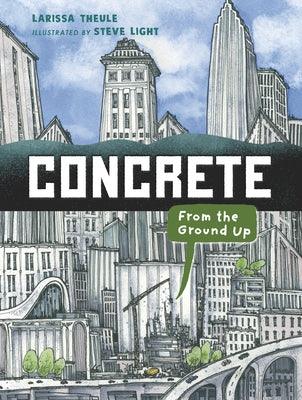 Concrete: From the Ground Up - Hardcover | Diverse Reads