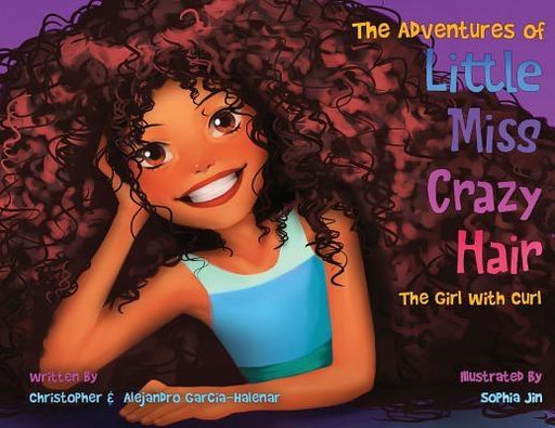 The Adventures of Little Miss Crazy Hair: The Girl with Curl - Paperback | Diverse Reads